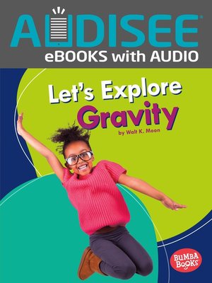cover image of Let's Explore Gravity